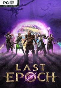 Last Epoch torrent download v1.0.7.1 (upd.19.04.2024).
